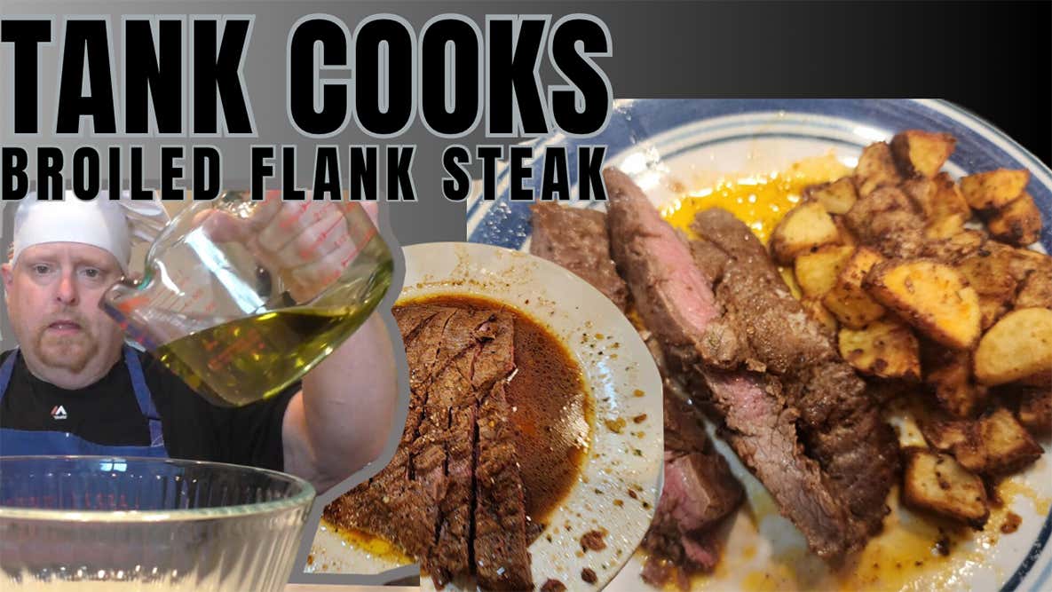 Tank Cooks Broiled Flank Steak