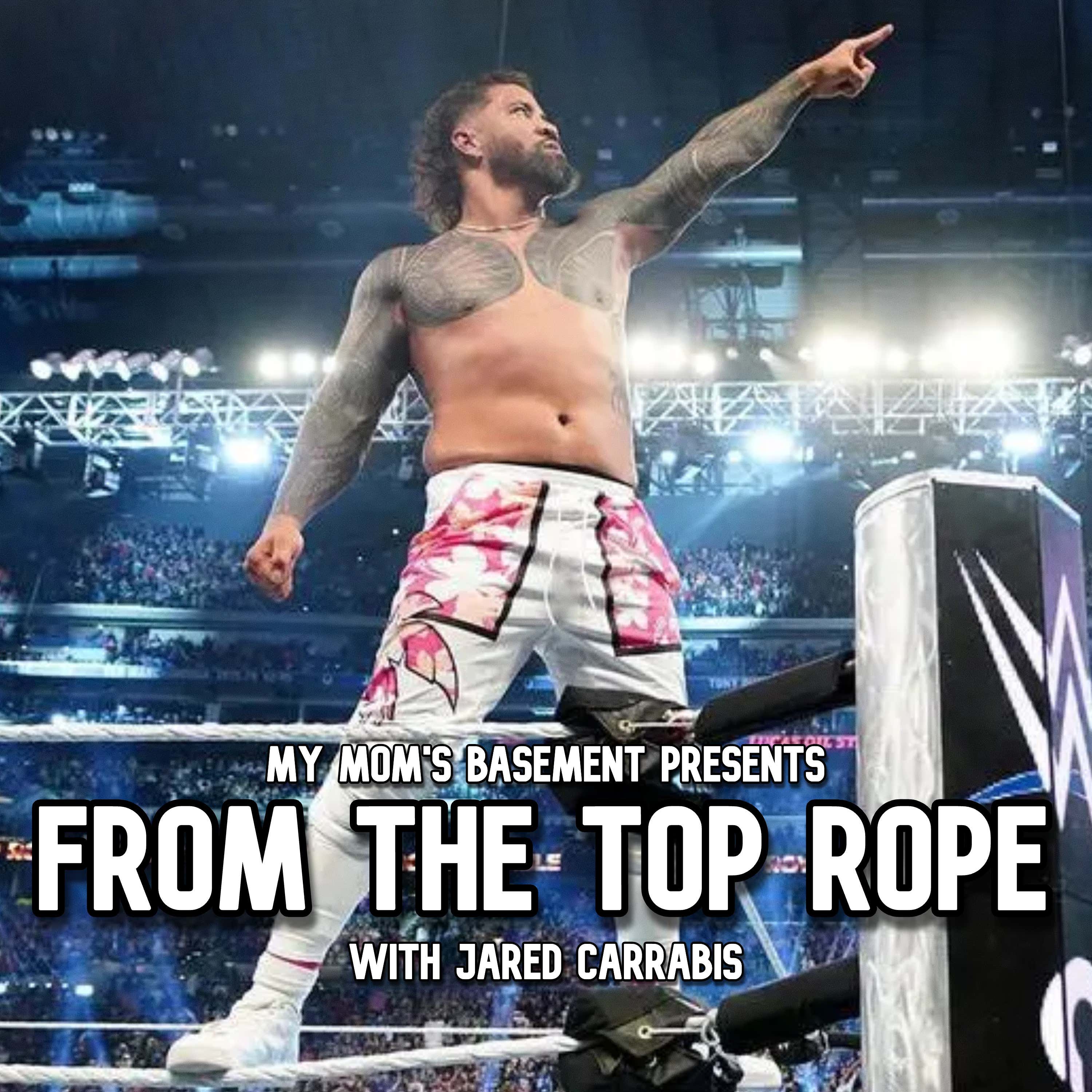 EPISODE 409 - YEEEEEEEET! (FROM THE TOP ROPE WITH JARED CARRABIS) episode artwork