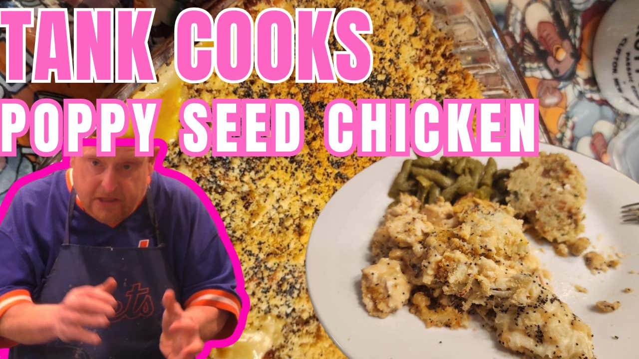 Tank Cooks Poppy Seed Chicken Casserole
