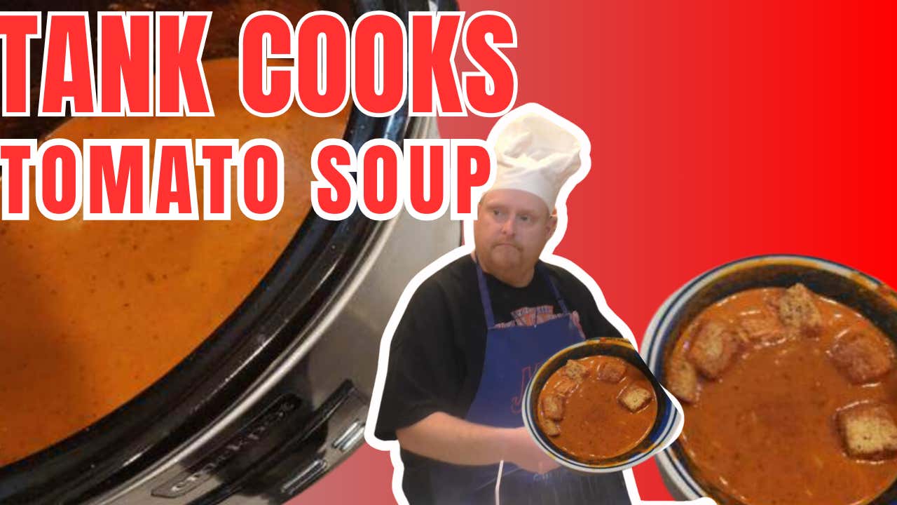 Tank Cooks Crockpot Tomato Soup