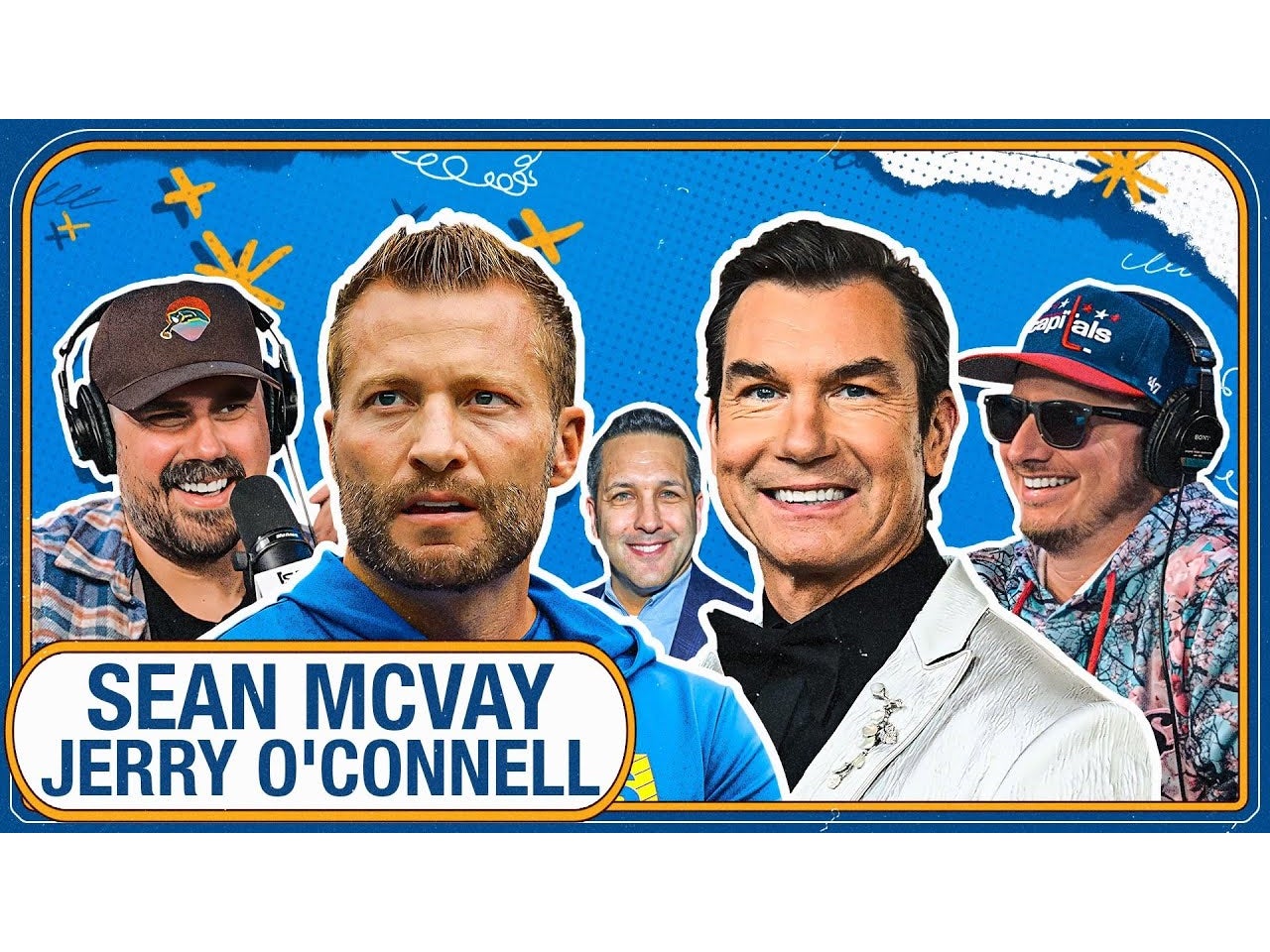 FULL VIDEO EPISODE: Rams HC Sean McVay, Jerry O’Connell With A Schefty Sneak Attack, Fyre Fest And More