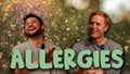 Why Are Allergies The Absolute Worst?