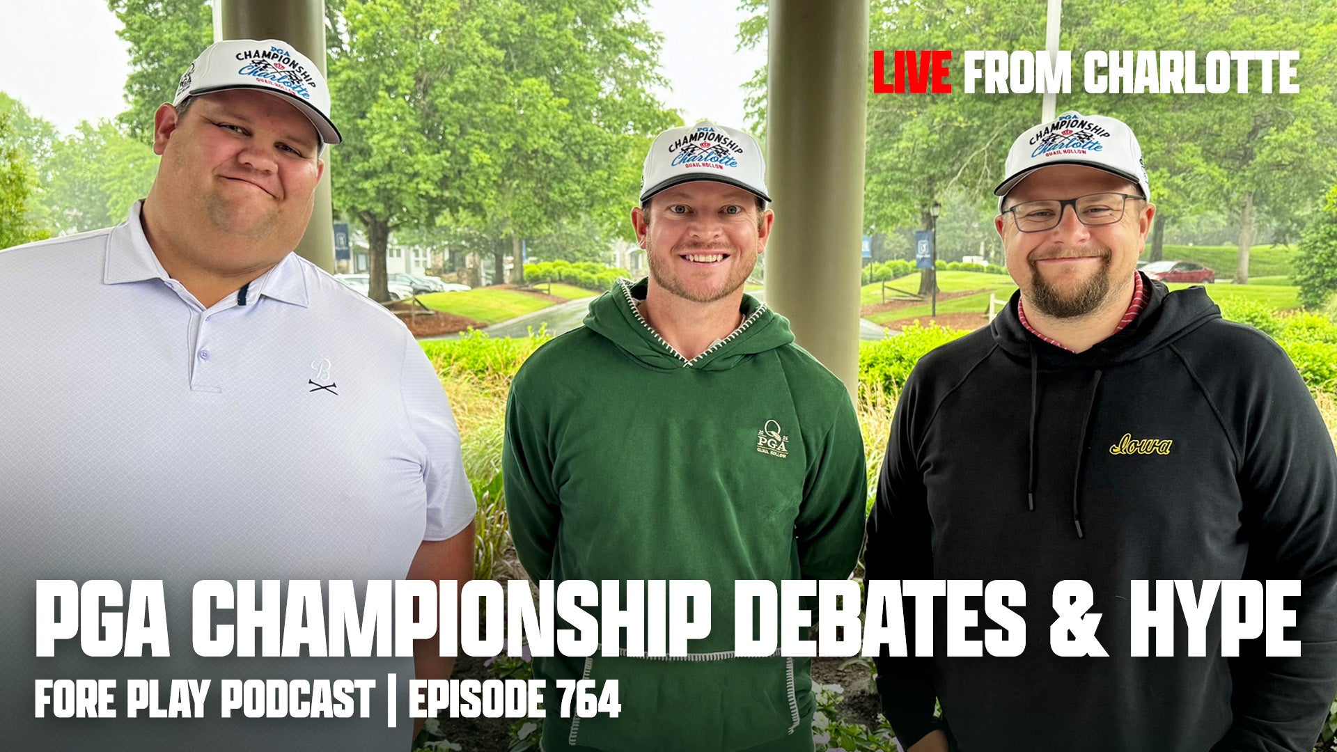 PGA Championship Debates & Hype - FORE PLAY EPISODE 764-thumbnail