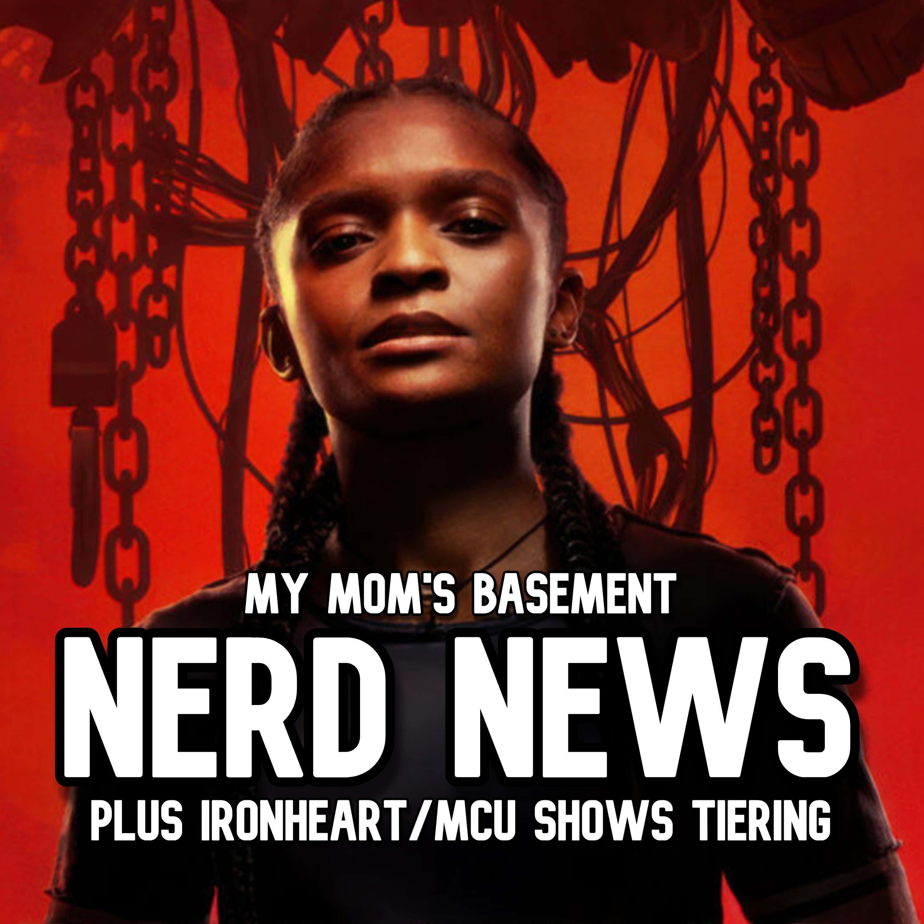 EPISODE 438 - NERD NEWS (IRONHEART FINALE, TIERING MCU SHOWS, AND MORE) episode artwork