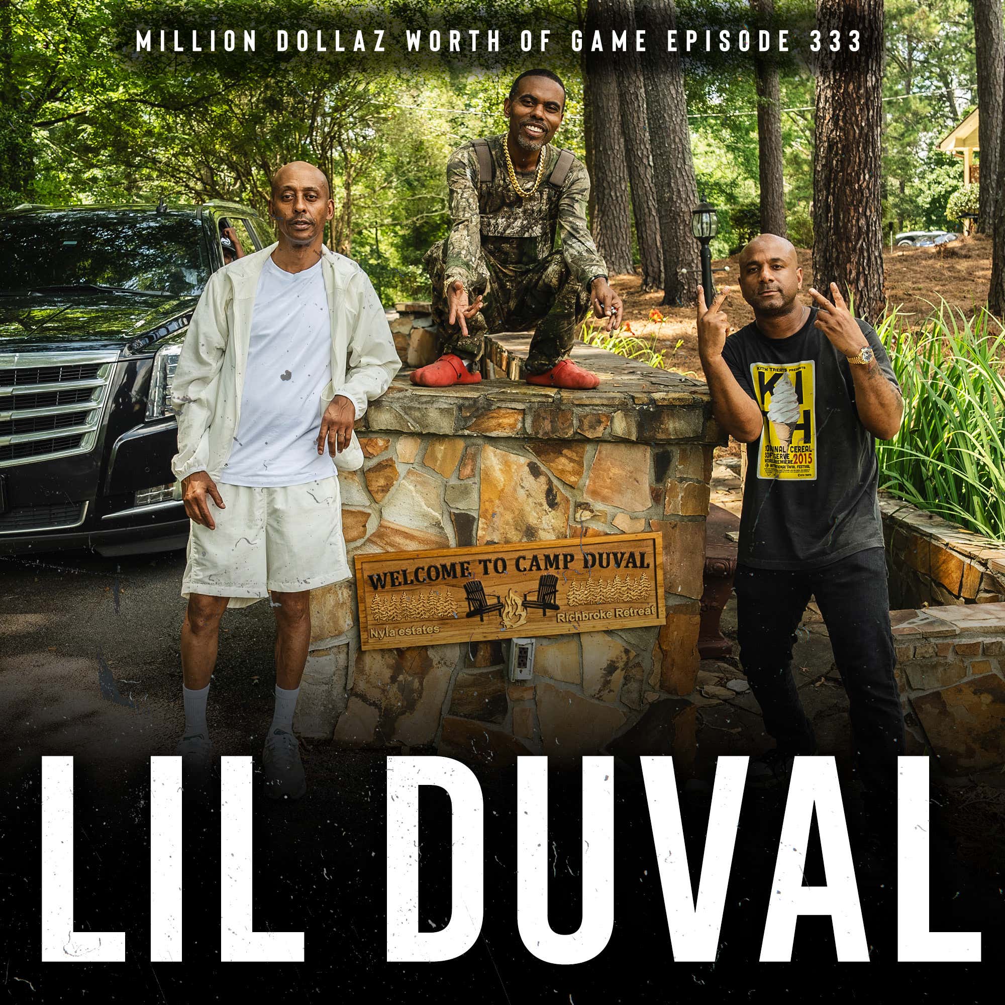 LIL DUVAL AT CAMP DUVAL: MILLION DOLLAZ WORTH OF GAME EPISODE 333 episode artwork