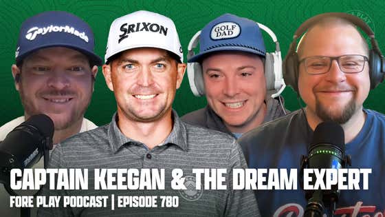 Captain Keegan & The Dream Expert | Fore Play Episode 780
