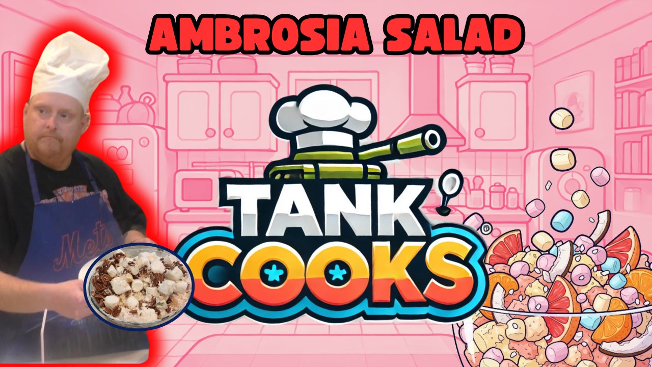 Tank Cooks Ambrosia Salad