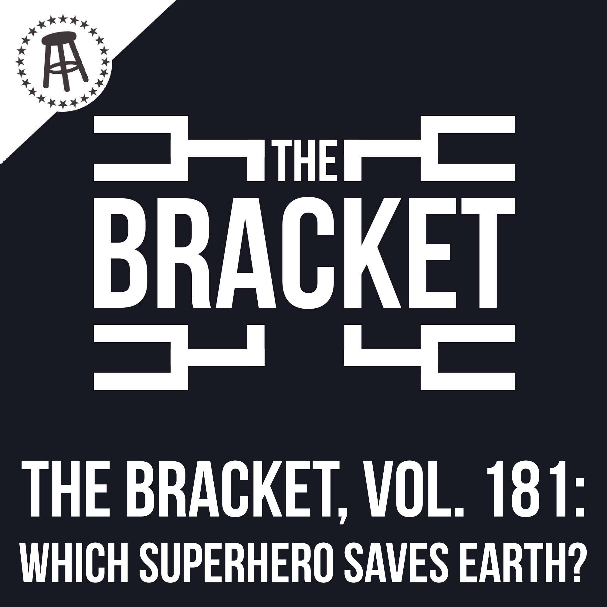 Which Superhero Would You Want To Defend Earth? (The Bracket, Vol. 181) episode artwork