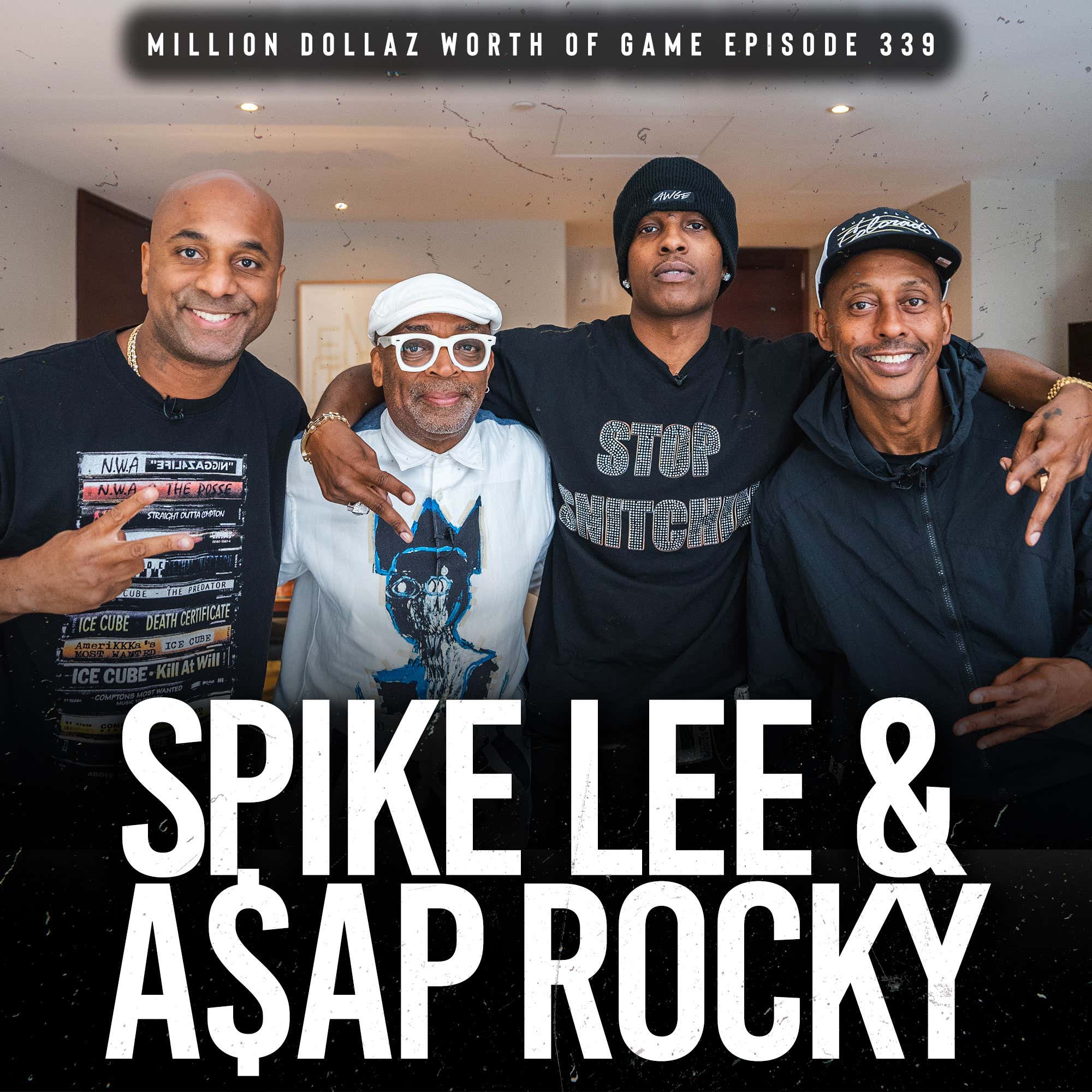 SPIKE LEE & A$AP ROCKY: MILLION DOLLAZ WORTH OF GAME EPISODE 339 episode artwork