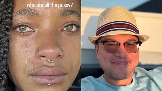 "Who Ate All The Pussy?" Willow Smith Put Up A Teary Eyed Post Asking A VERY Important Question And Thankfully "The Clit Culprit" Has Been Found