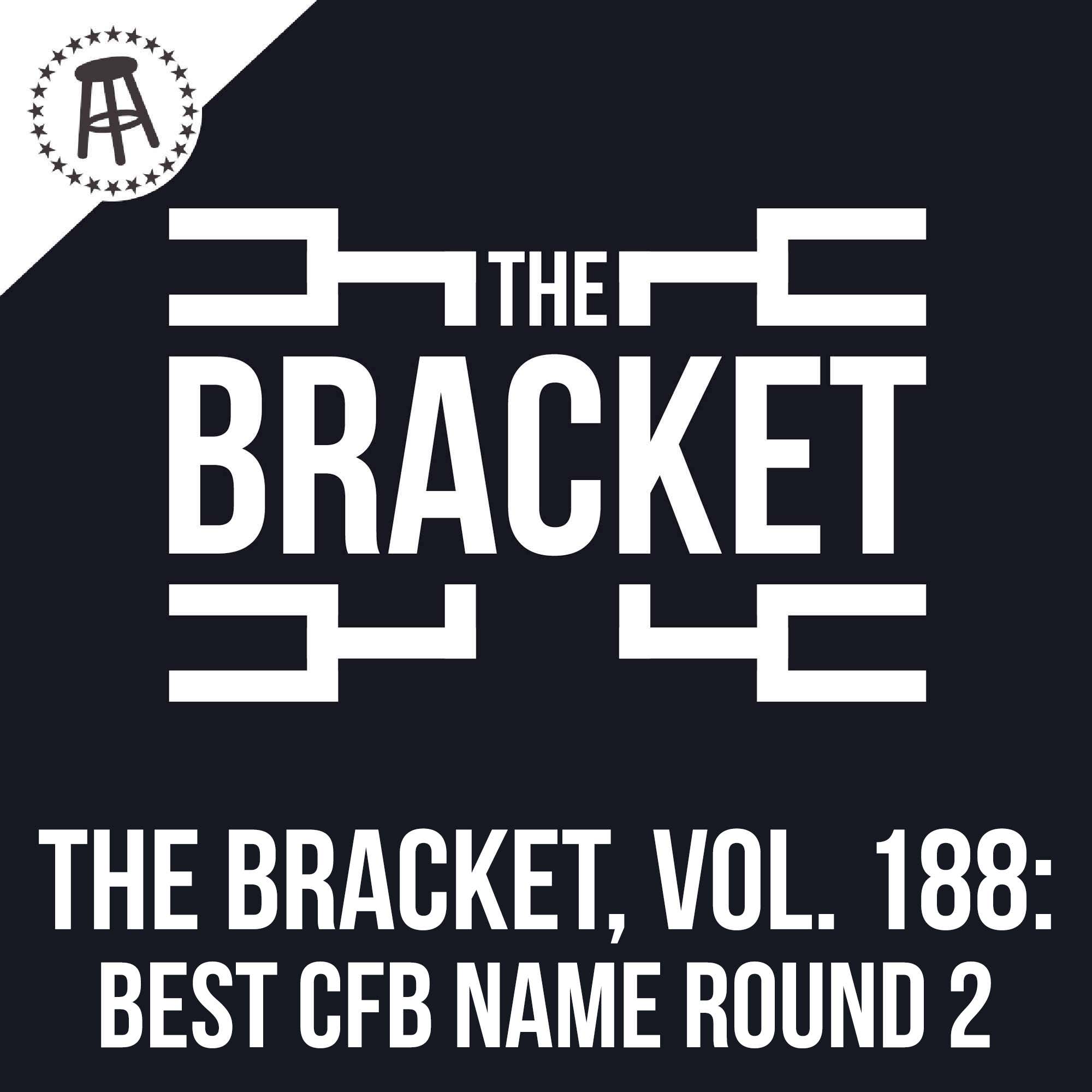 Who Has the Best Name In College Football ROUND 2 (The Bracket, Vol. 188)