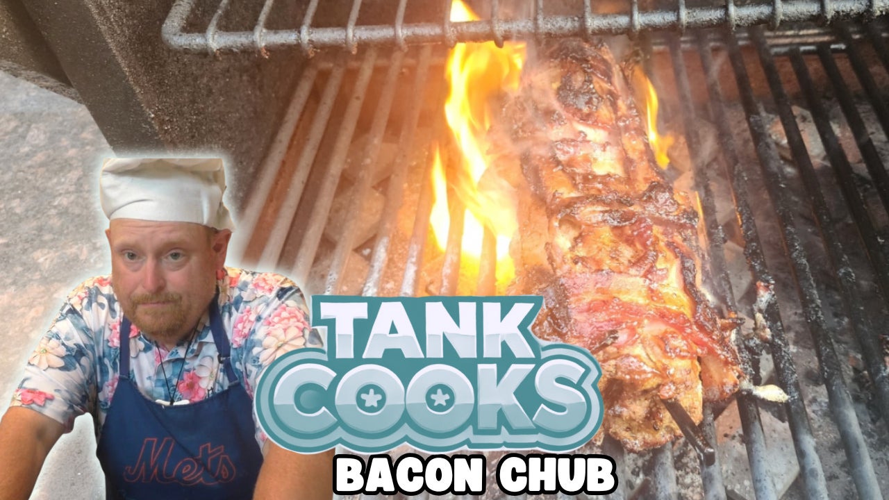 Tank Cooks Tucker's World Famous Bacon Chub