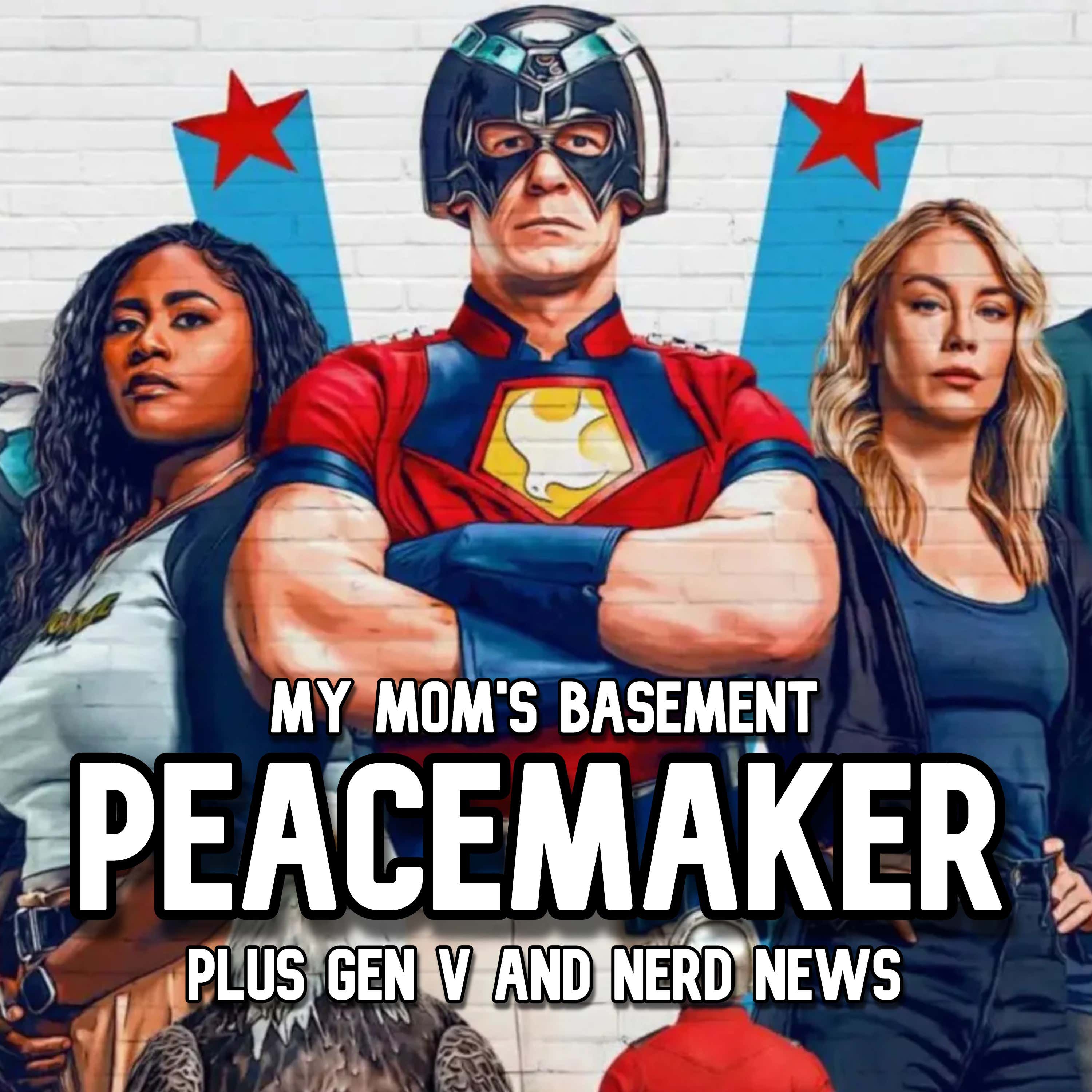 EPISODE 457 - PEACEMAKER S2 EPISODE 6 (PLUS GEN V/NERD NEWS) episode artwork
