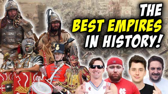 What Was The Best Empire In History? (The Bracket, Vol. 190)