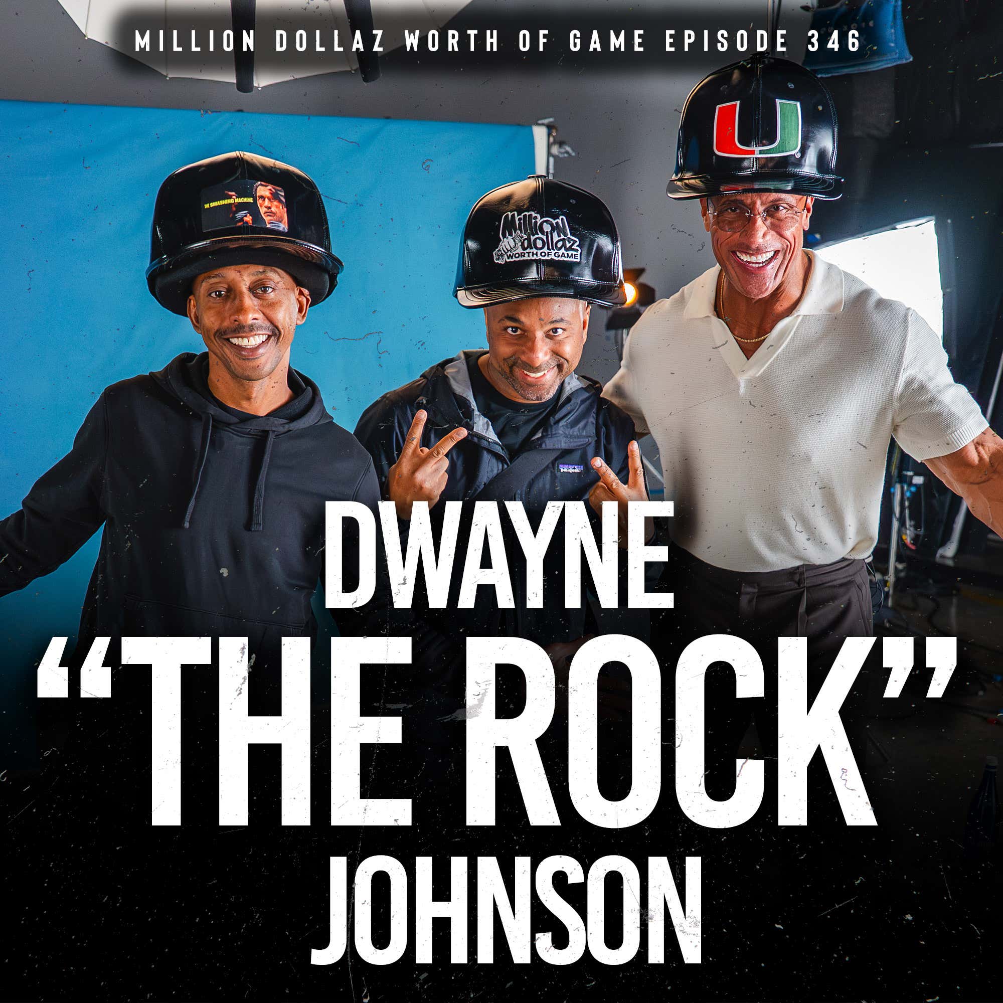 DWAYNE "THE ROCK" JOHNSON: MILLION DOLLAZ WORTH OF GAME EPISODE 346 episode artwork
