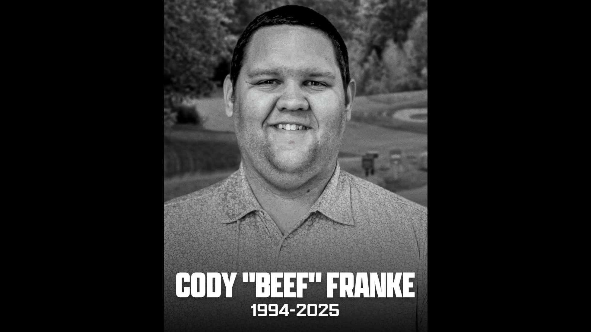 RIP Cody “Beef” Franke