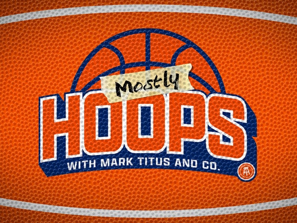 Mostly Hoops with Mark Titus and Co.
