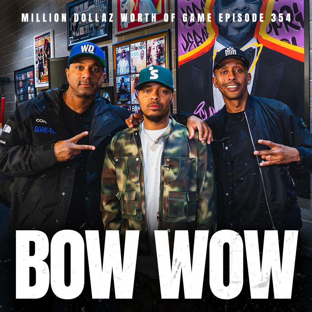 BOW WOW: MILLION DOLLAZ WORTH OF GAME EPISODE 354 episode artwork