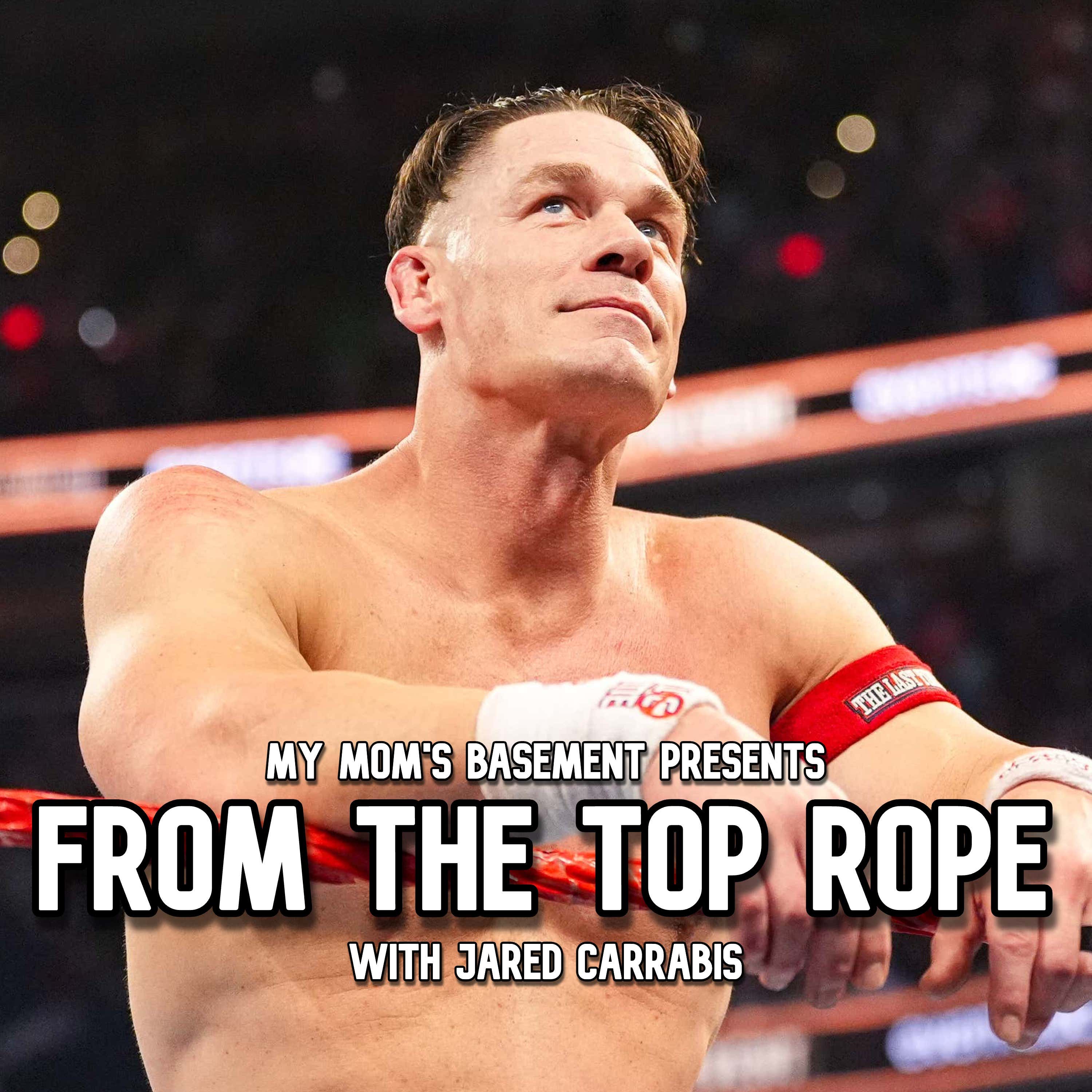 EPISODE 473 - JOHN CENA RETIRES (FROM THE TOP ROPE WITH JARED CARRABIS) episode artwork