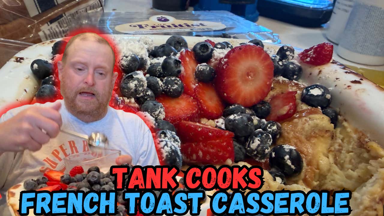 Tank Cooks French Toast Casserole