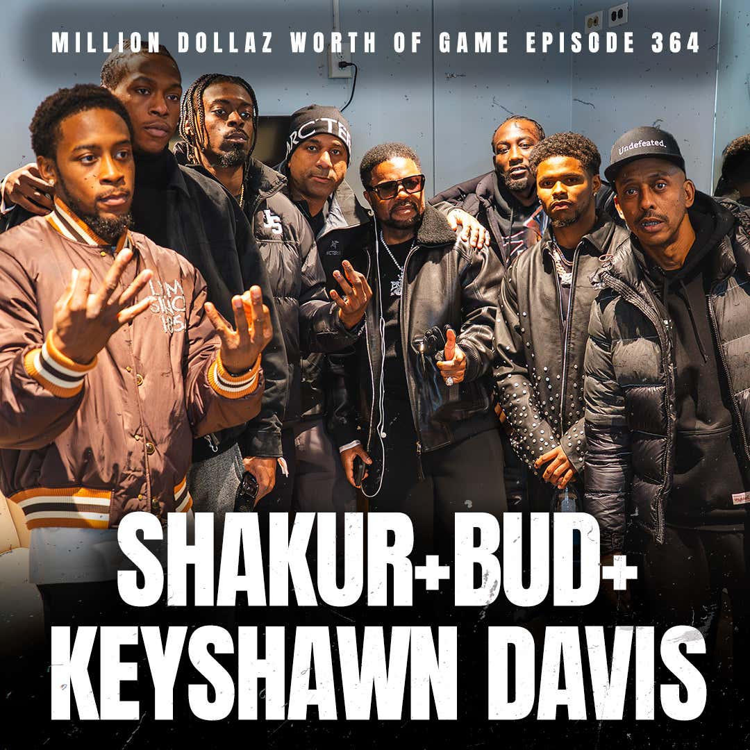 SHAKUR STEVENSON, BUD CRAWFORD & KEYSHAWN DAVIS- MILLION DOLLAZ WORTH OF GAME EPISODE 364