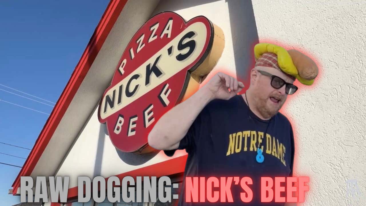 Raw Dogging at Nick's Pizza and Beef in Bellwood, IL