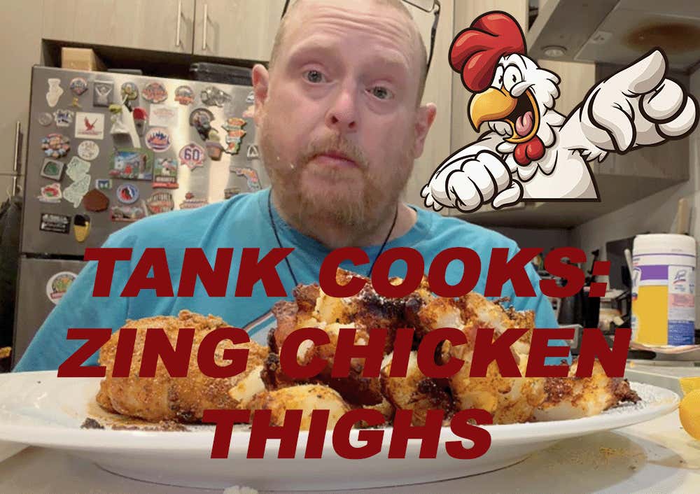 Tank Cooks Crispy Zing Chicken Thighs