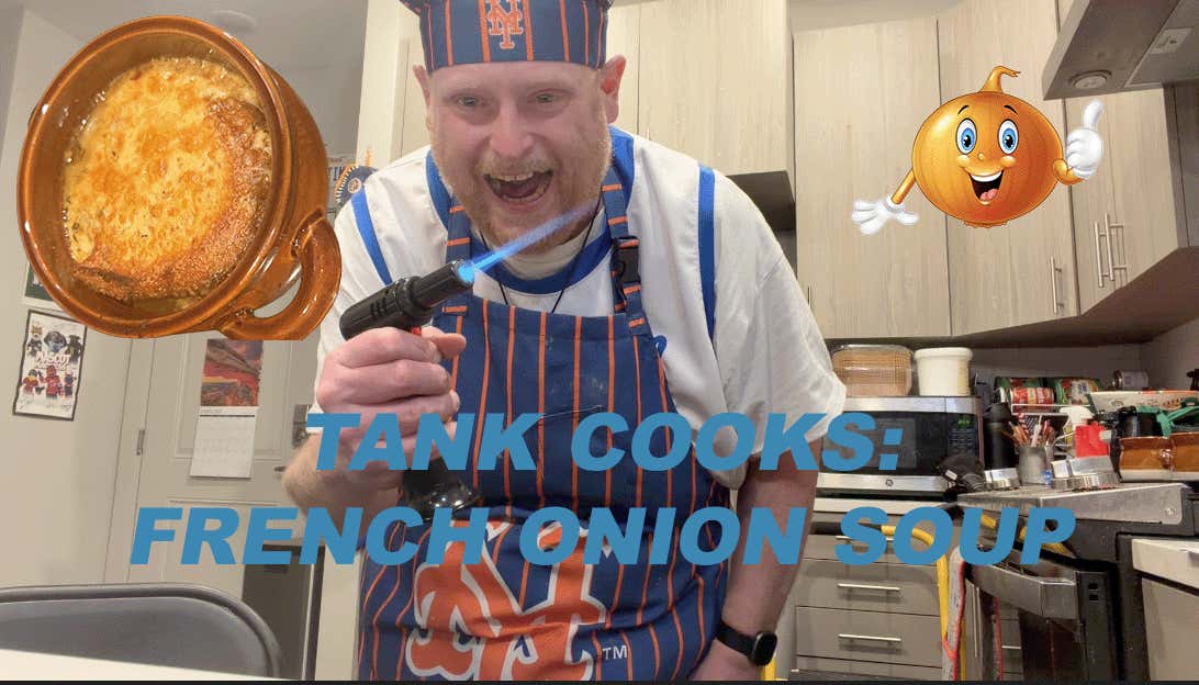 Tank Cooks French Onion Soup