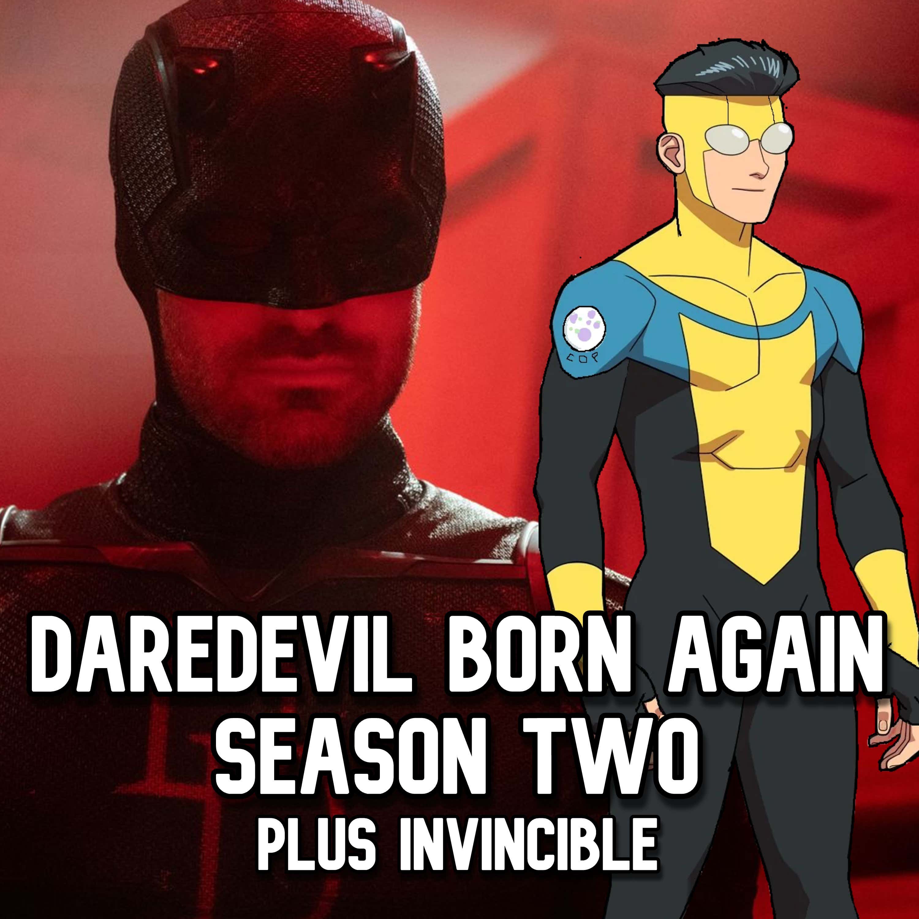 EPISODE 493 - DAREDEVIL S2E3-4/INVINCIBLE S4E5 RECAPS
