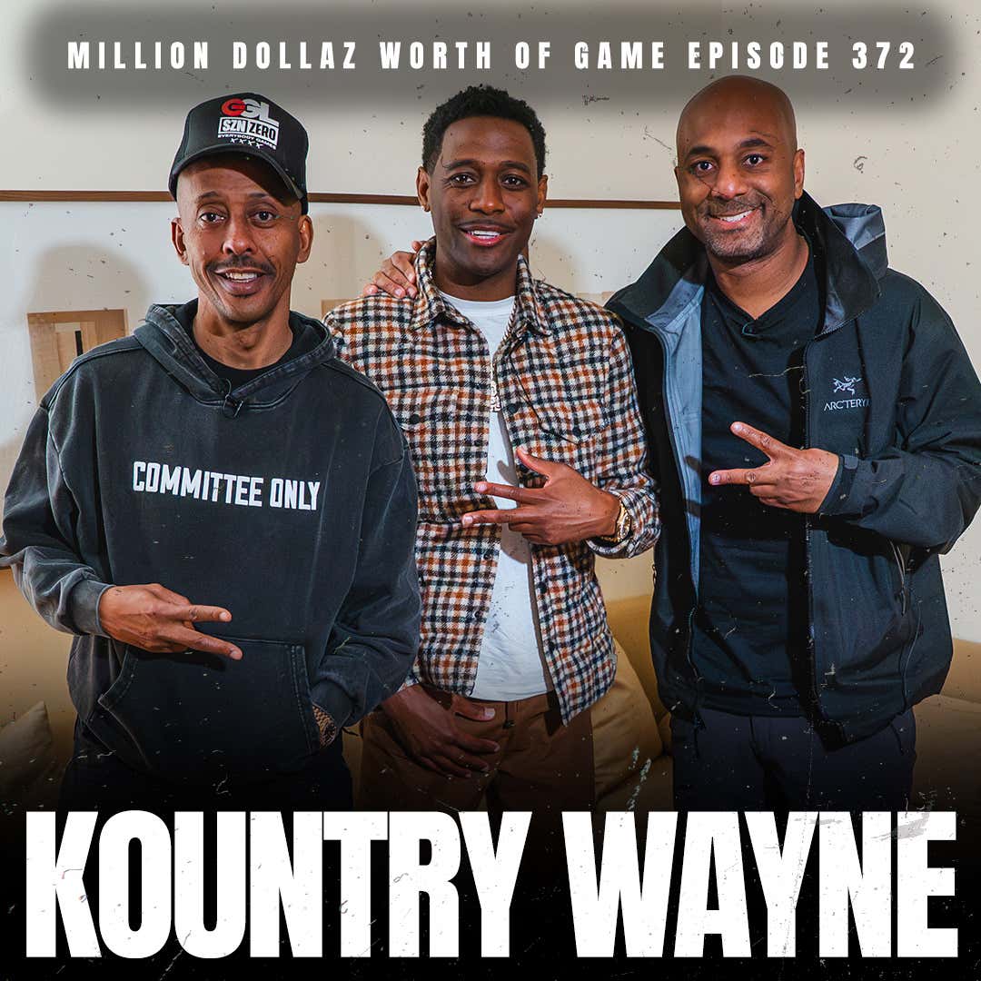 KOUNTRY WAYNE - MILLION DOLLAZ WORTH OF GAME EPISODE 372 episode artwork