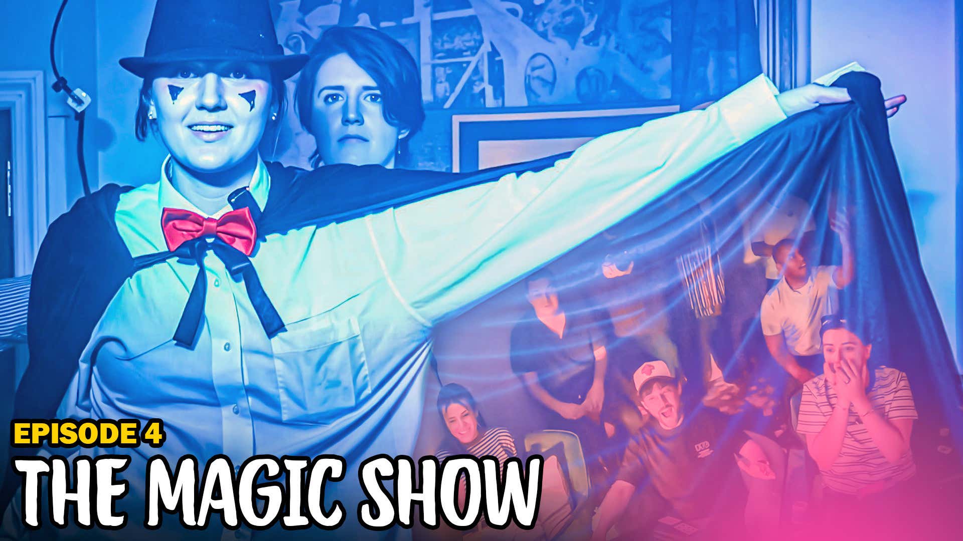 We Put On The Worst Magic Show In History | The Apartment Ep. 4