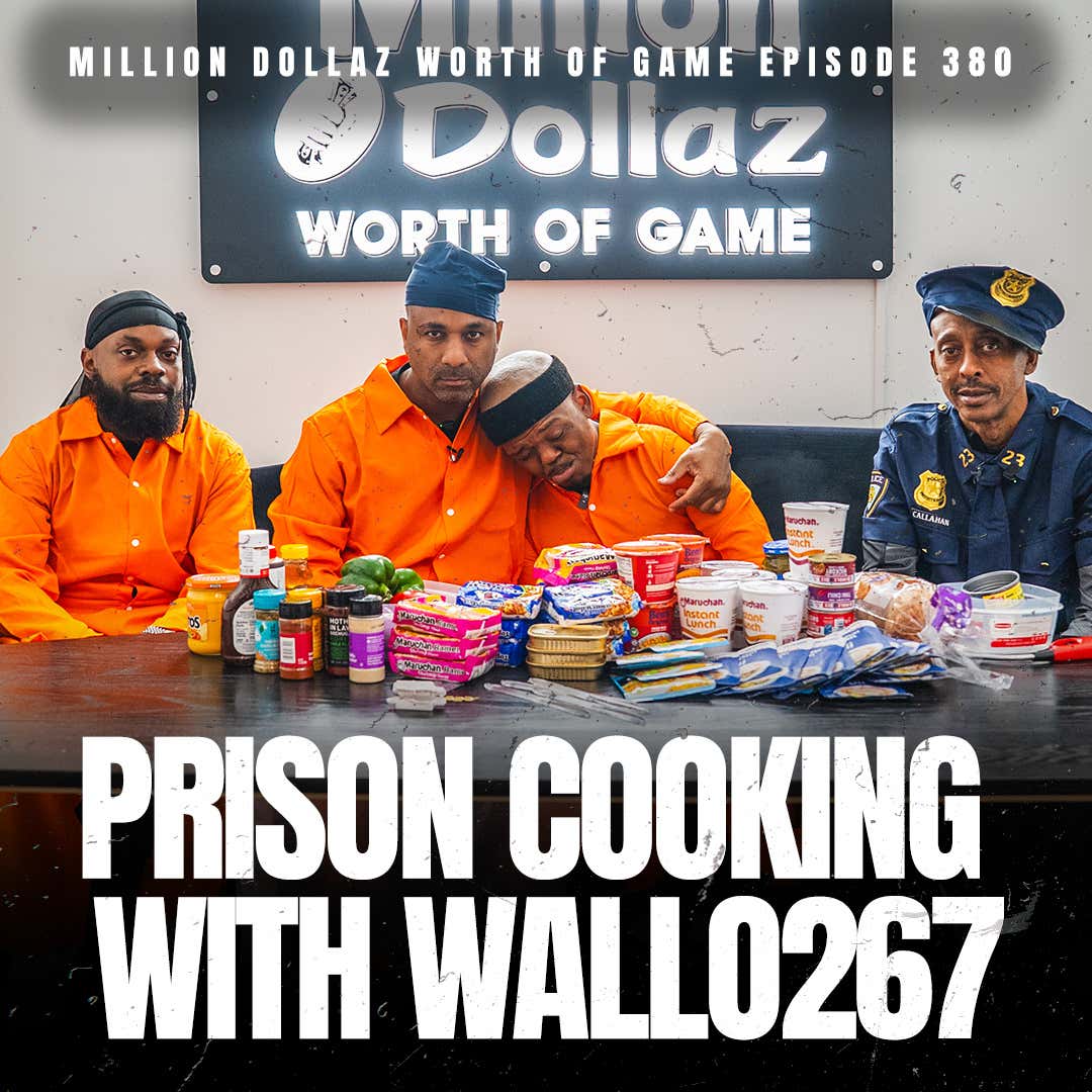 PRISON COOKING - MILLION DOLLAZ WORTH OF GAME EPISODE 380 episode artwork