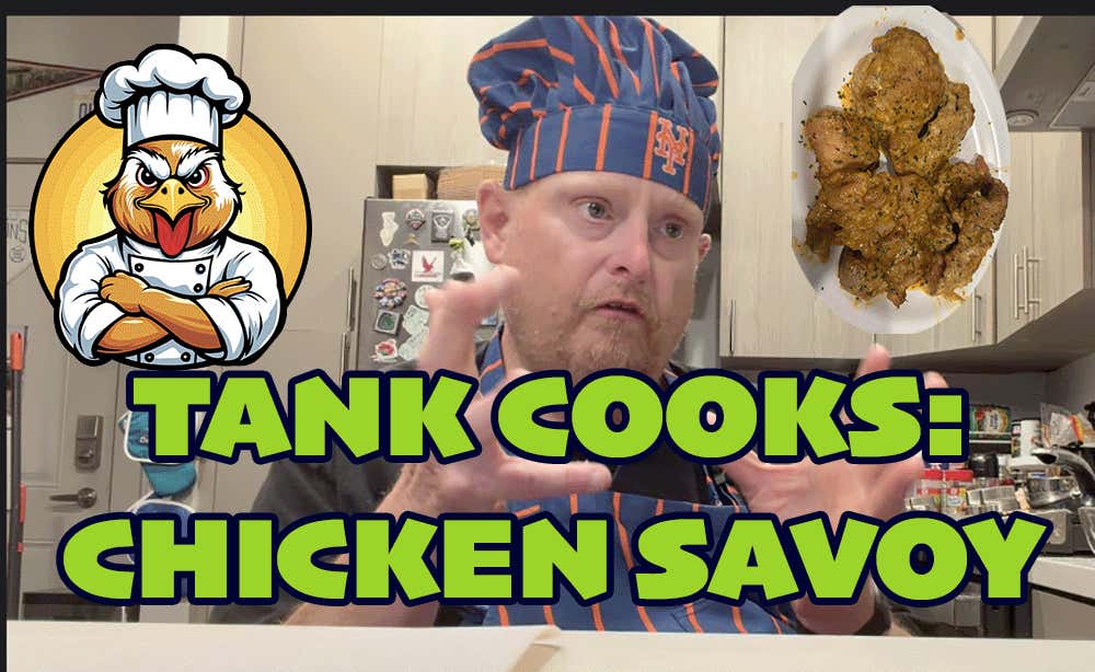 Tank Cooks Chicken Savoy