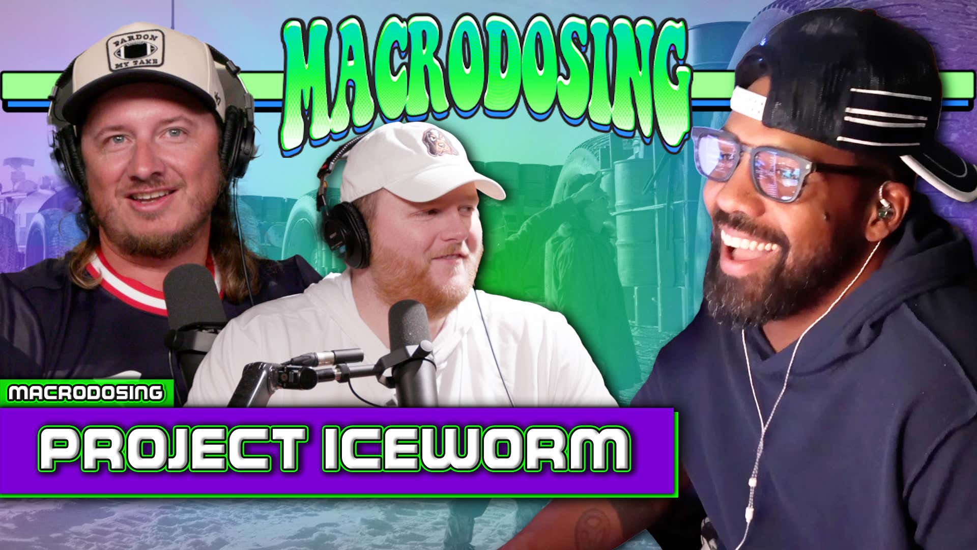 DK Metcalf’s Antarctica Conspiracy + Project Iceworm | Macrodosing - Sept 10, 2026