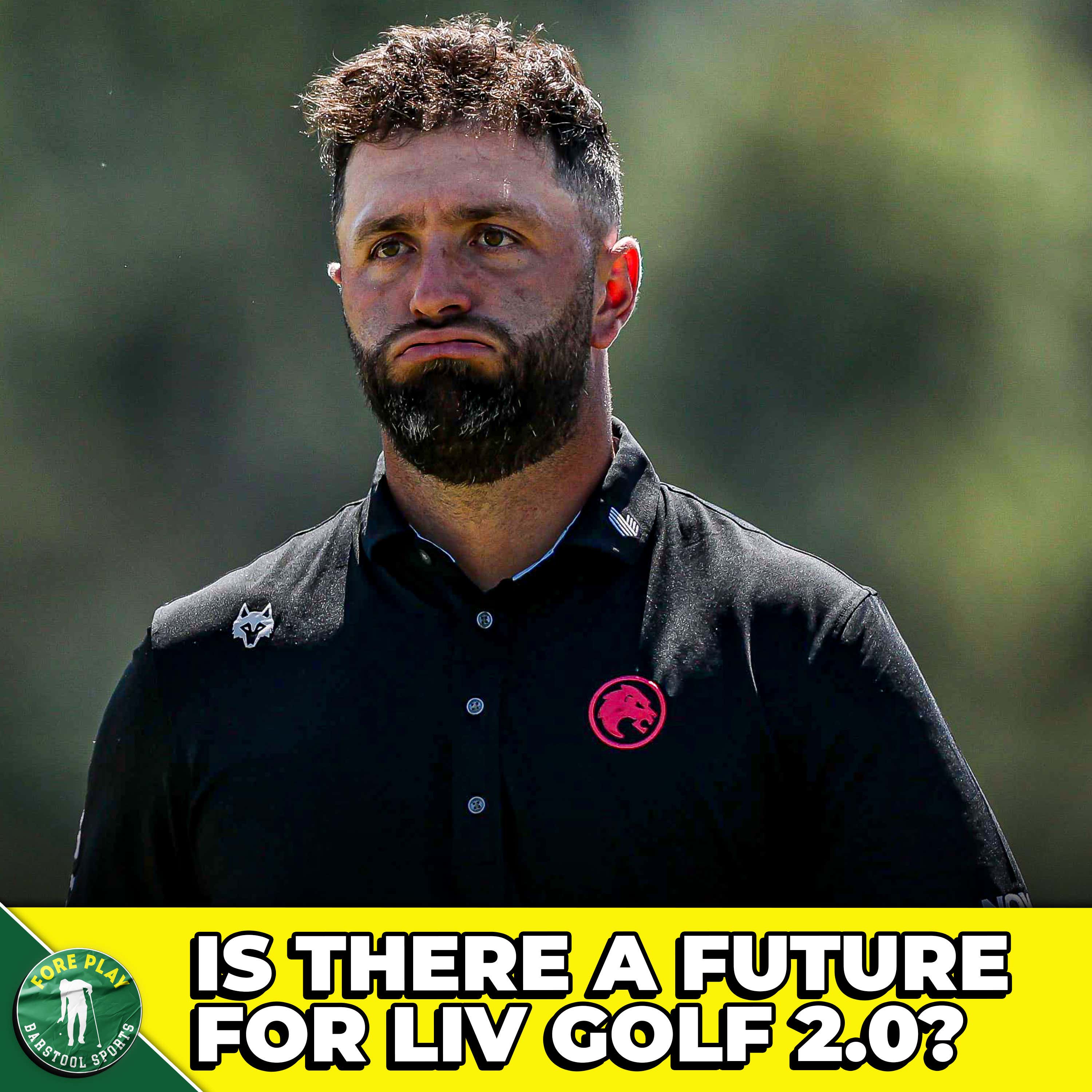 Jon Rahm Kills LIV Golf 2.0 + What Now For Bryson?