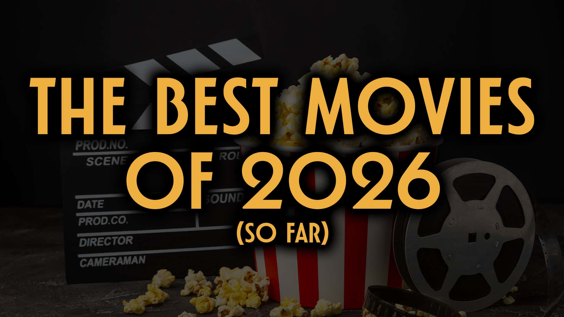 VOTE: What Are The BEST Movies Of 2026 So Far?