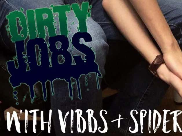 Things You Missed - Dirty Jobs