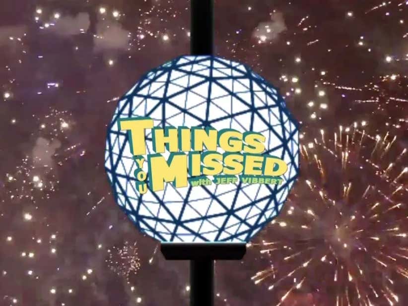 Things You Missed - New Years Eve