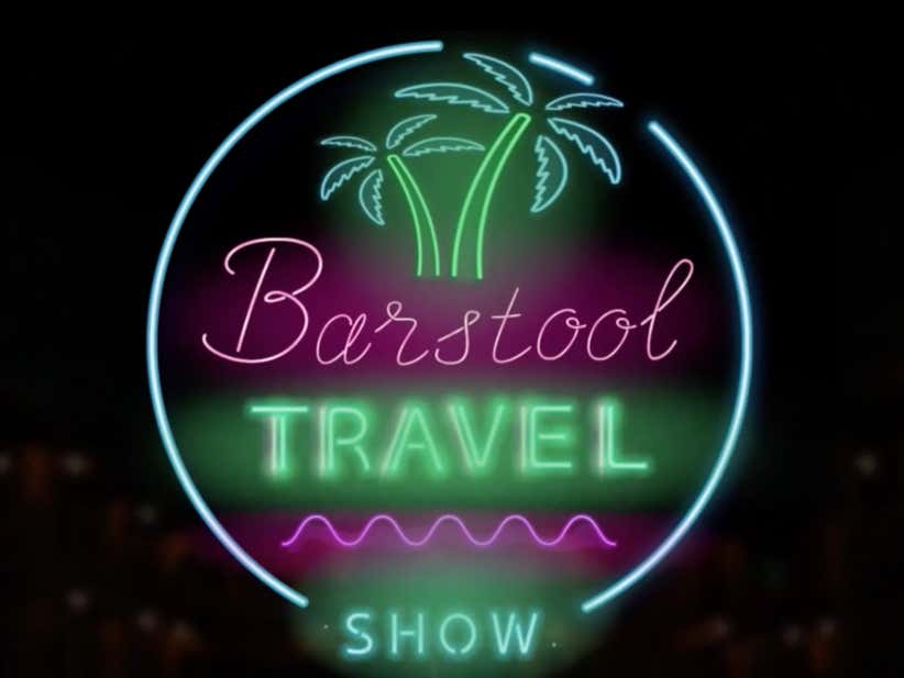 The Barstool Travel Show Premiers Tomorrow