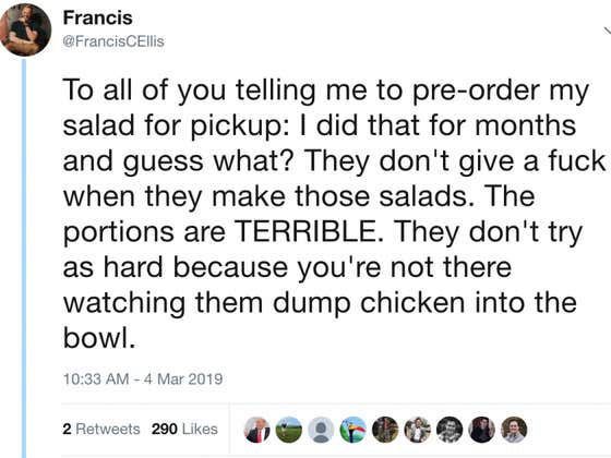 When You Order Your Salad Online For Pickup, The Employees Don't Give A FUCK About Making It