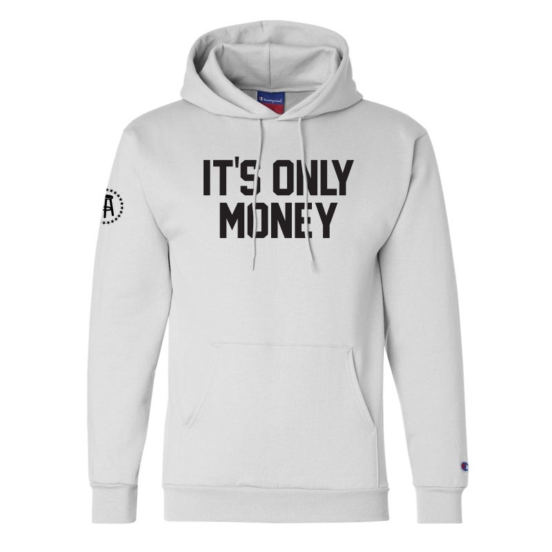 It's only money hoodie hotsell