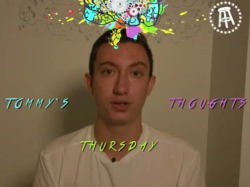 Tommy's Thursday Thoughts: Vol. 24 - Is Your Foot Awake When You're Asleep?